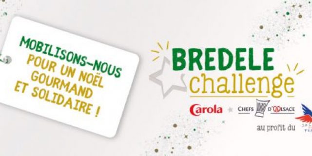 Les Chefs d’Alsace et Carola relèvent le « Bredele Challenge » !